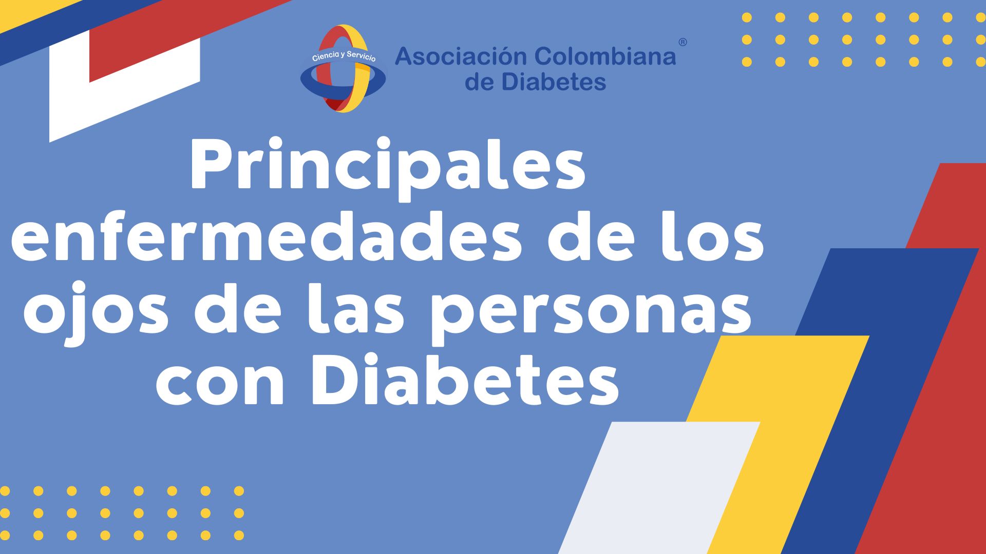 Principales enfermedades de los ojos de las personas con Diabetes