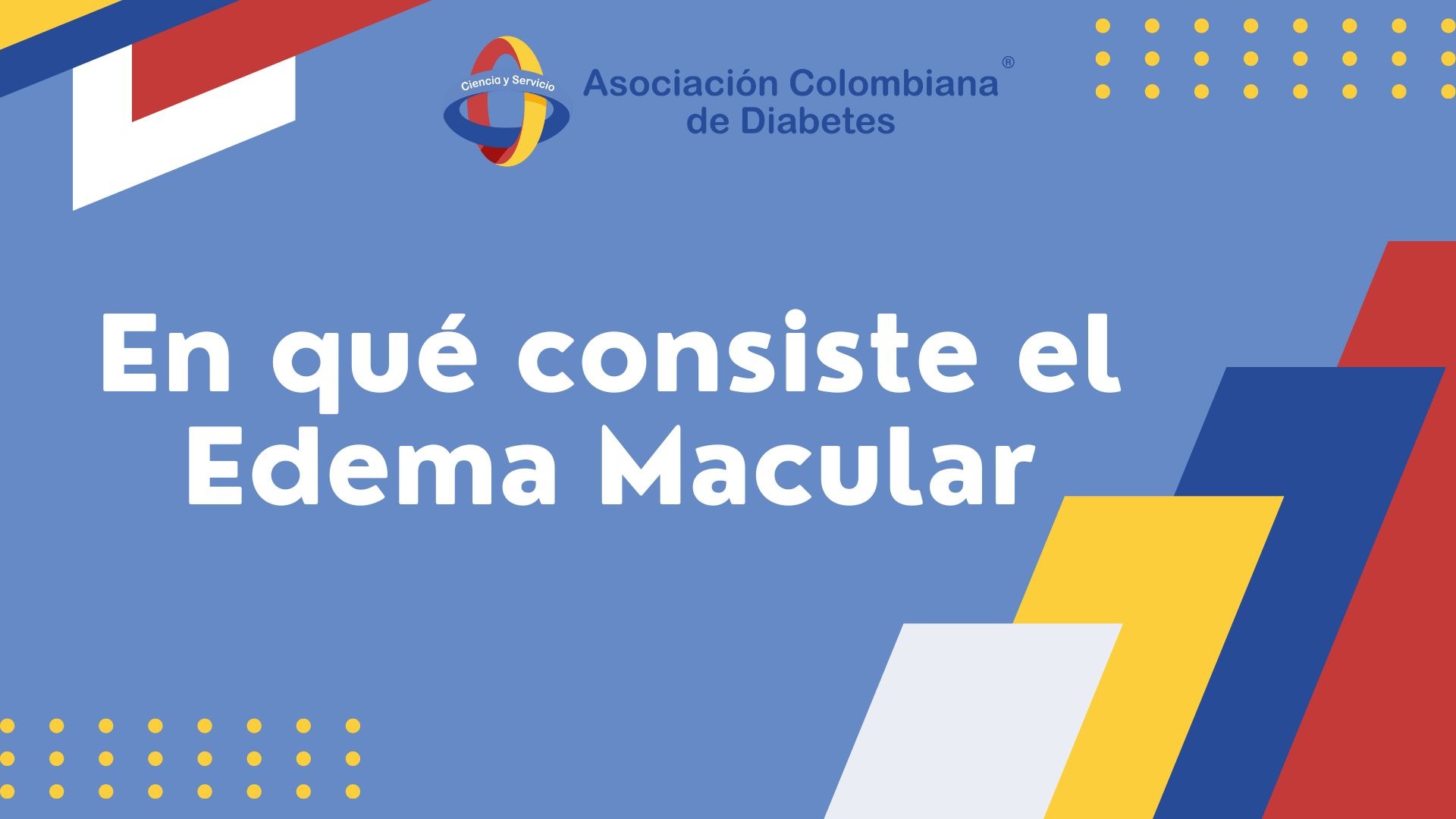En qué consiste el Edema Macular